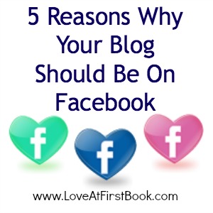 5 Reasons Why Your Blog Should Be On Facebook